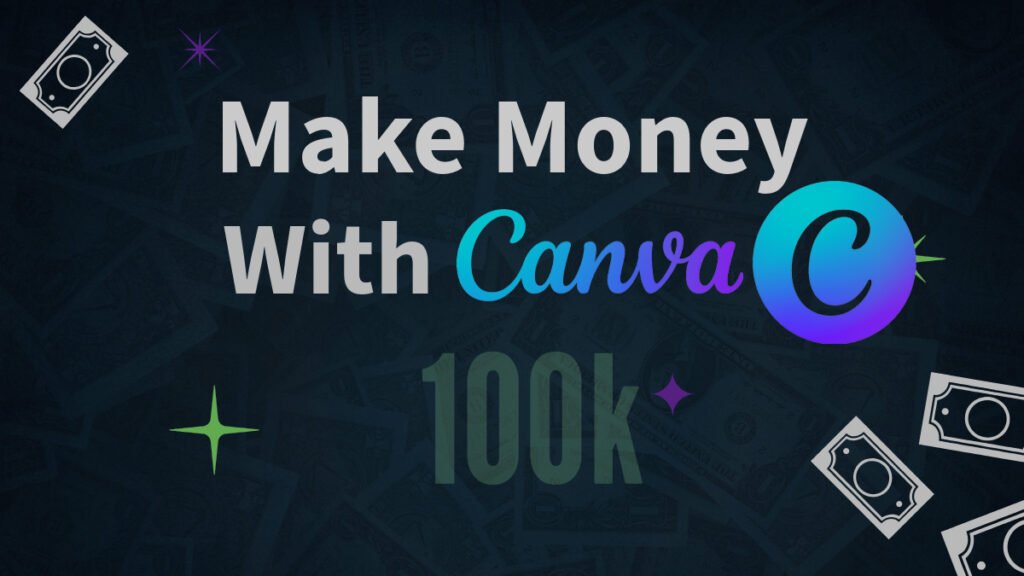 Make Money With Canva